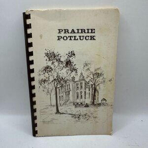 Prairie Potluck Cookbook By Hospital Auxiliary Greenville IL Spiral Bound